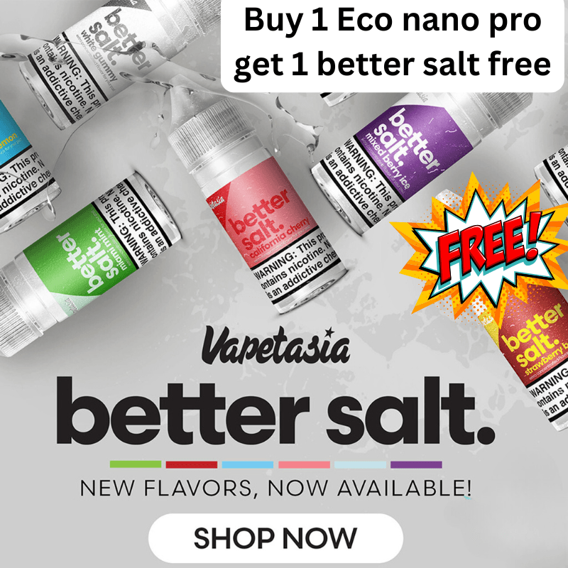 BUY 1 ECO NANO PRO GET 1 SALT FOR FREE