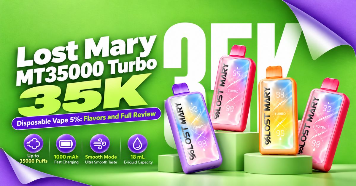 Lost Mary MT35000 Turbo 35K Disposable Vape 5%: Flavors and Full Review