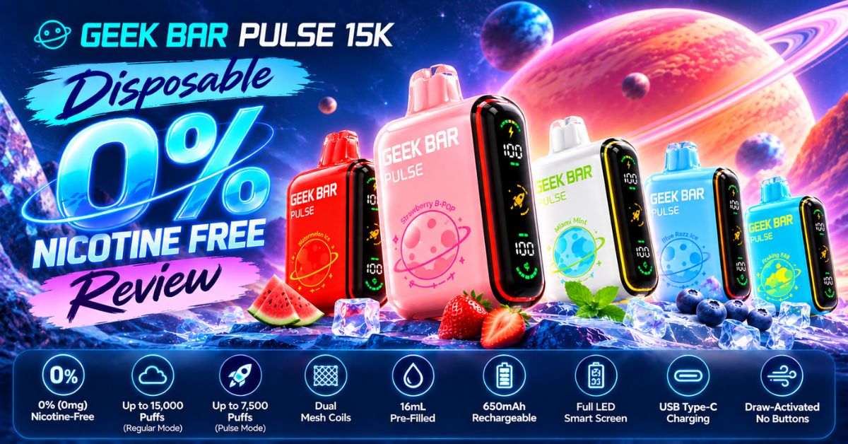 Geek Bar Pulse 15k Disposable 0% NICOTINE FREE Review