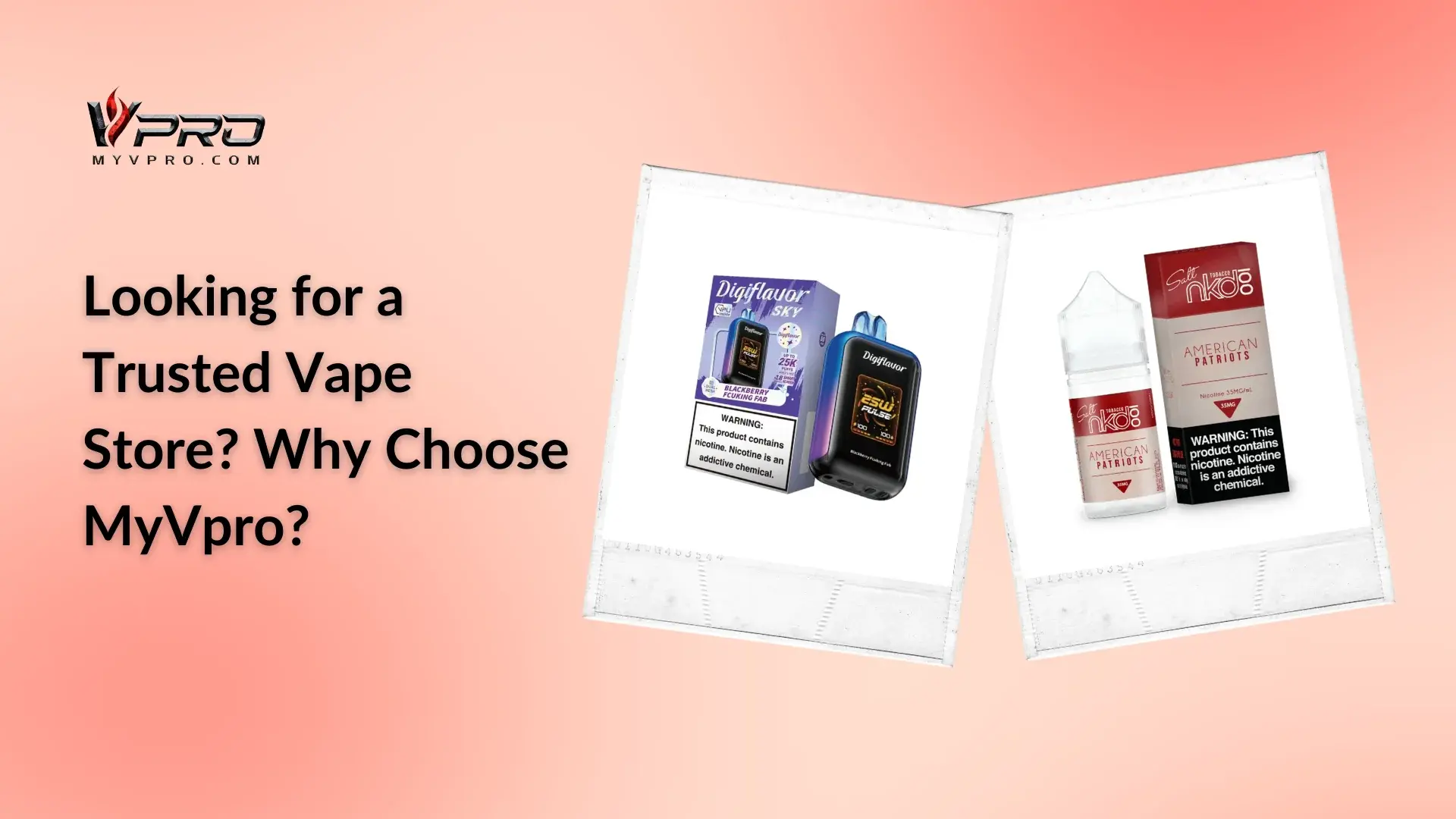 Looking for a Trusted Vape Store? Why Choose MyVpro?