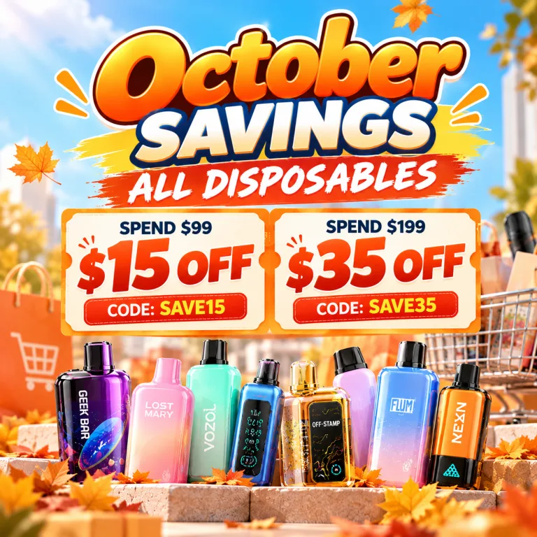 October Savings on all disposables - $15 off $99, $35 off $199